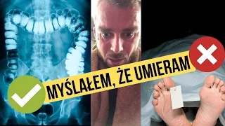 Myślałem że umieram - Jak zniszczyłem i wyleczyłem moje jelita oraz psychikę. Analiza + 1 posiłek