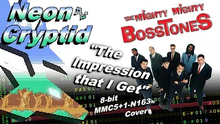 The Mighty Mighty Bosstones: "The Impression that I Get" 8-bit MMC5+1-N163 Cover