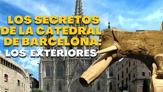 La CATEDRAL de BARCELONA ⛪ | Sus secretos exteriores