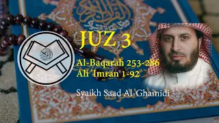 Murottal Juz 3 - Syaikh Saad Al-Ghamidi - arab, latin & terjemah