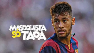 Young Neymar ► Quer Masoquista Então Toma Só Tapa ( Funk Titkok  )