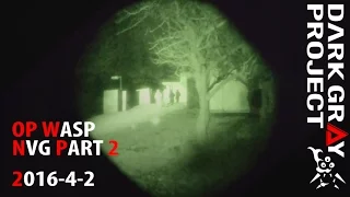 Night Vision & Thermal "Hunter Killer" Team At An Airsoft Milsim - Part 2 - Dark Gray Project