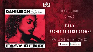 Danileigh - Easy Remix (Ft. Chris Brown) (Official Audio)