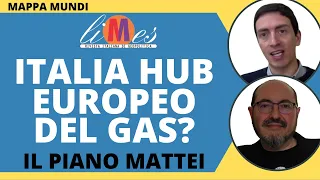 Italia hub europeo del gas? Il piano Mattei e il Mediterraneo. Un'occasione per il Sud