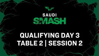 LIVE! | T2 | Qualifying Day 3 | Saudi Smash 2024 | Session 2