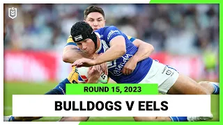 Canterbury-Bankstown Bulldogs v Parramatta Eels | NRL Round 15 | Full Match Replay