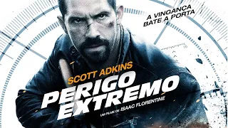 Perigo Extremo (2015) | com Scott Adkins