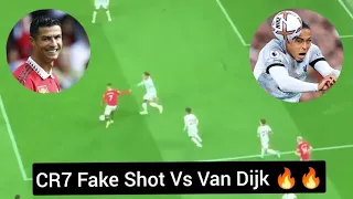 Cristiano Ronaldo Fake shot skill Vs Van Dijk🔥🔥