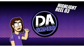 HIGHLIGHT REEL EPISODE 3! - DAGames