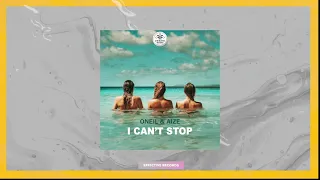 ONEIL & Aize - I Can't Stop