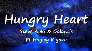 Steve Aoki & Galantis - Hungry Heart Ft Hayley Kiyoko (Lyrics Video)