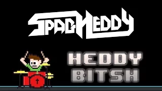 Spag Heddy - Heddy Bitsh (Blind Drum Cover) -- The8BitDrummer