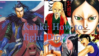 KINGDOM General Kanki : How to Fight Dirty. part.1