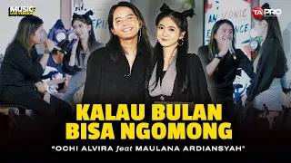 Ochi Alvira Ft. Maulana Ardiansyah - Kalau Bulan Bisa Ngomong (Live Performance)