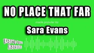 Sara Evans - No Place That Far (Karaoke Version)