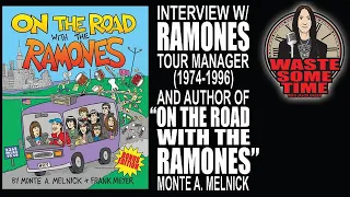 MONTE A. MELNICK Tour Manager for RAMONES 1974-1996 Interview