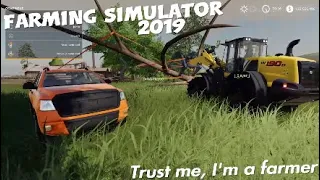 Farming Simulator 2019: Trust me, I'm a Farmer