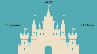 Kingdoms and Castles Part 1