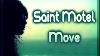 Saint Motel - Move [Lyrics on screen]