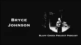 Willow Creek and Bigfoot with Bryce Johnson - Episode 35