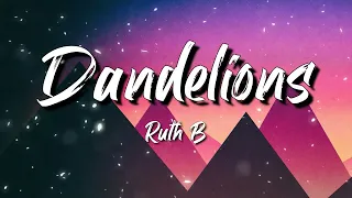 Ruth B - Dandelions Lyrics | Alan Walker, K-391,Emelie Hollow,Billie Eilish,...Lyrics Mix