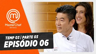 EPISÓDIO 06 - 3/5: CAIXA MISTERIOSA E TSUYOSHI MURAKAMI | TEMP 03 HD | MASTERCHEF BRASIL