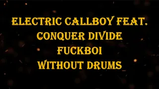 Electric Callboy feat. Conquer Divide - Fuckboi 160 bpm drumless