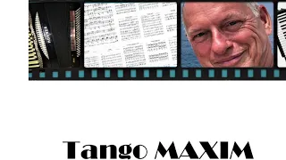 Tango MAXIM - Noten Akkordeon-Solo und Akkordeon-Duo mit Standard-Bass
