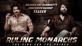 Ruling Monarchs Crossover Mashup Teaser | Mammootty | Dulqeur Salmaan | Jomin Joseph |