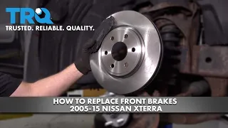 How To Replace Front Brakes 2005-15 Nissan Xterra