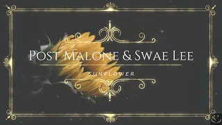 Post Malone, Swae Lee - Sunflower (Lyrics) 1 Hour