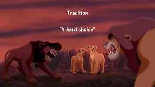 Tradition // Lion King Series: Part 11 // "A hard choice"