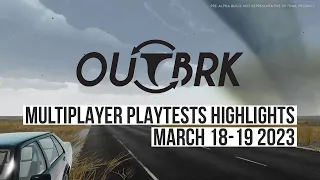 OUTBRK - Multiplayer Playtest Highlights (March 18th and 19th 2023)