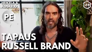 Tapaus Russell Brand | Heikelä & Koskelo 23 minuuttia | 727