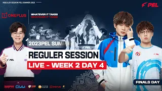 [LIVE] 2023 PEL SUMMER WEEK 2 DAY 4 - WEEKLY FINALS