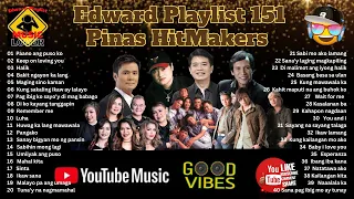 Edward Playlist 151 Pinas Hitmakers