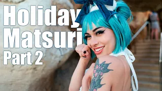 Holiday Matsuri 2021 Part 2 Cosplay Music Video CMV