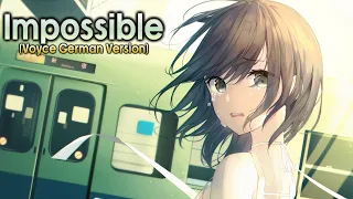 Nightcore - Impossible (Voyce German Version) (Lyrics)