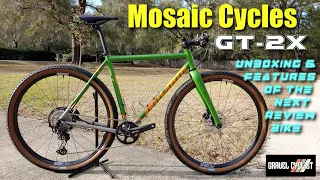 Mosaic Cycles GT-2X: Unboxing & Features of the Next Review Bike!