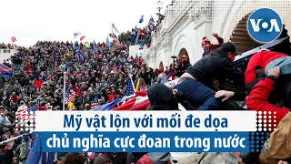 Mỹ vật lộn với mối đe dọa chủ nghĩa cực đoan trong nước | VOA