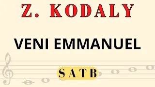 Zoltan Kodaly - Veni veni Emmanuel (SAB)