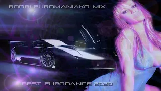 RODRI EUROMANIAKO MIX - BEST EURODANCE 2020