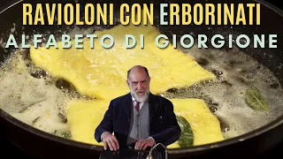 E COME ERBORINATI: RAVIOLONI AL BURRO RIPIENI DI ERBORINATI - Alfabeto di Giorgione