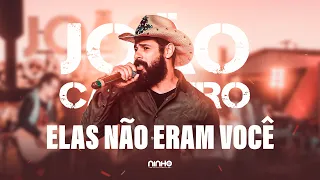 João Carreiro - Elas não eram você