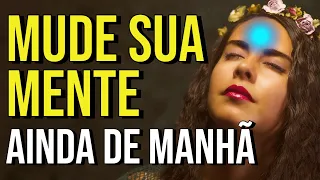 ESCUTE ESTE ÁUDIO TODOS OS DIAS PARA MUDANÇA DE MENTALIDADE, FÉ, CONFIANÇA E GRATIDÃO