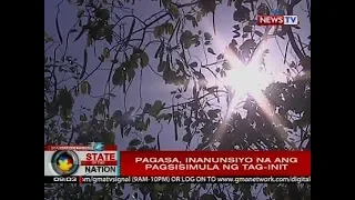 SONA: PAGASA, inanunsiyo na ang pagsisimula ng tag-init