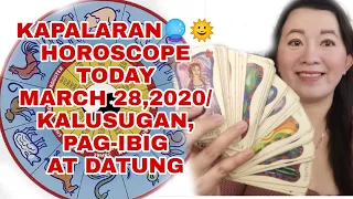 KAPALARAN🔮🌞HOROSCOPE TODAY MARCH 28,2020/KALUSUGAN, PAG-IBIG AT DATUNG-APPLE PAGUIO7