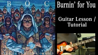 How to Play BURNIN' FOR YOU - Blue Oyster Cult. Guitar Lesson / Tutorial.