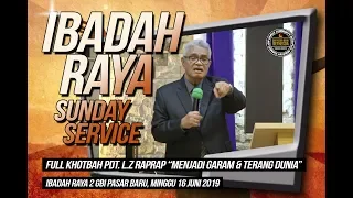 "MENJADI GARAM & TERANG DUNIA" Pdt. L.Z Raprap