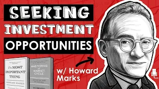Howard Marks: Seeking Investment OPPORTUNITIES
